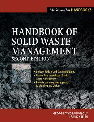 Handbook of Solid Waste Management by Frank Kreith, George Tchobanoglous