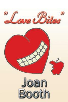 Love Bites by Joan Booth