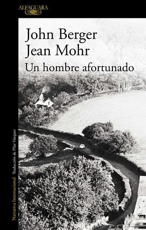 Un hombre afortunado by Jean Mohr, John Berger