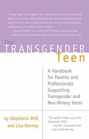 The Transgender Teen by Lisa Kenney, Stephanie Brill