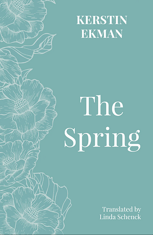 The Spring by Kerstin Ekman