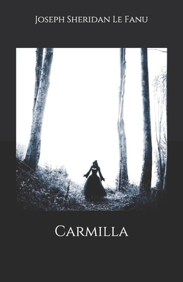 Carmilla by J. Sheridan Le Fanu