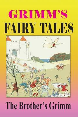 Grimm's Fairy Tales by Jacob Grimm