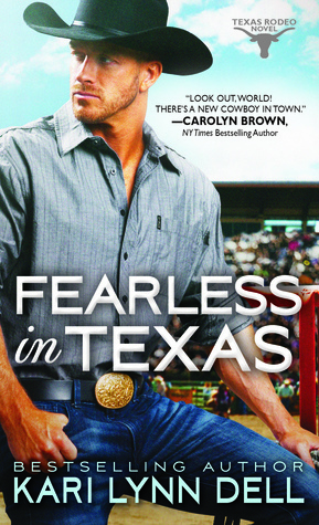 Fearless in Texas by Kari Lynn Dell