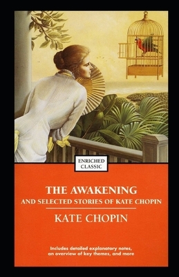 The awakening, and other stories Illustrated by Kate Chopin