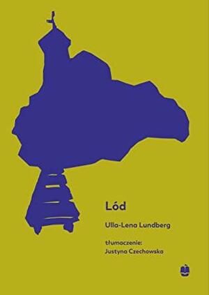 Lód by Ulla-Lena Lundberg
