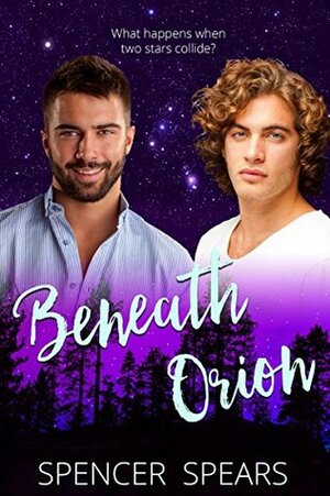 Beneath Orion by Spencer Spears