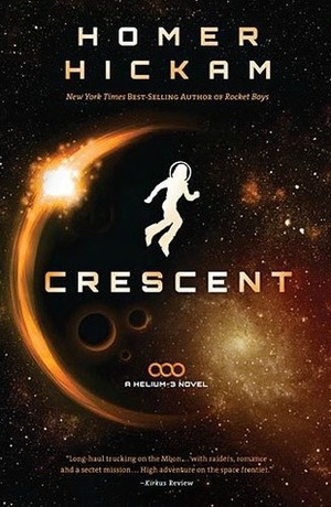 Crescent by Homer Hickam