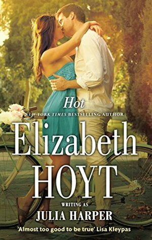 Hot by Elizabeth Hoyt, Julia Harper