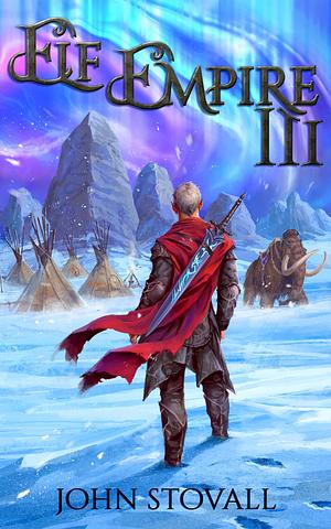 Elf Empire III by John Stovall