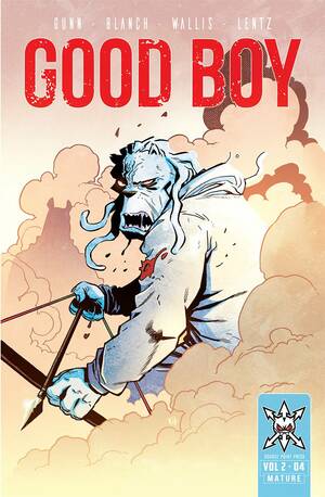 Good Boy, Volume 2 #4 by Garrett Gunn