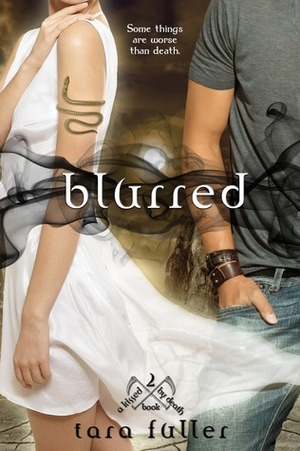 Blurred by Tara A. Fuller