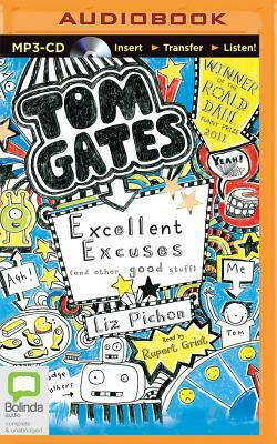 Tom Gates: Excellent Excuses (and Other Good Stuff) by Liz Pichon