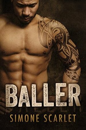 Baller: An Interracial MMA Stepbrother Romance by Simone Scarlet
