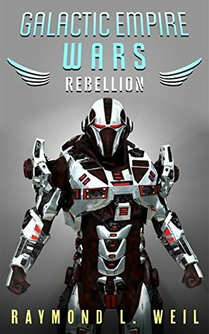 Rebellion by Raymond L. Weil