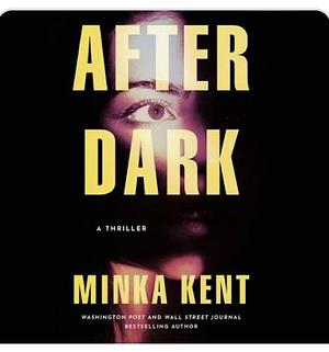 After Dark by Minka Kent