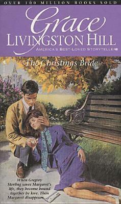 The Christmas Bride by Grace Livingston Hill