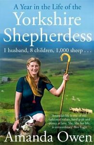 A Year in the Life of the Yorkshire Shepherdess by Amanda Owen