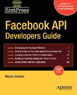 Facebook API Developers Guide by Alan Graham