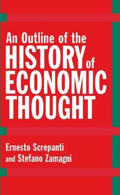 An Outline of the History of Economic Thought by Stefano Zamagni, Ernesto Screpanti