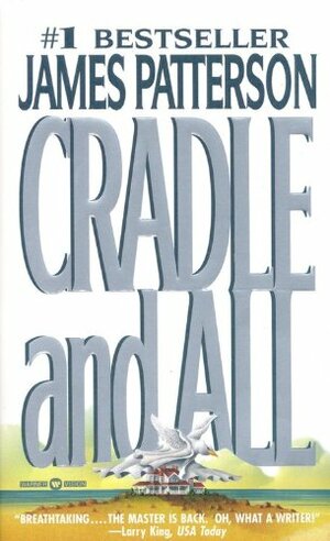 Cradle & All by James Patterson