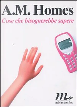 Cose che bisognerebbe sapere by A.M. Homes