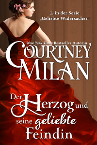 Der Herzog und seine geliebte Feindin by Courtney Milan