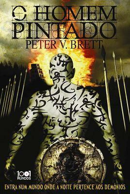 O Homem Pintado by Peter V. Brett, Renato Carreira