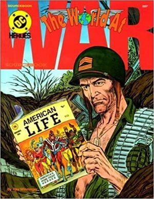 World At War Sourcebook (DC Heroes) by Ray Winninger