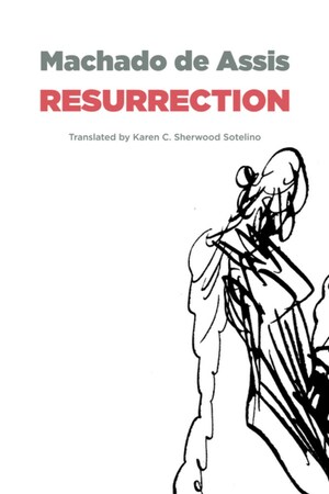 Resurrection by Machado de Assis