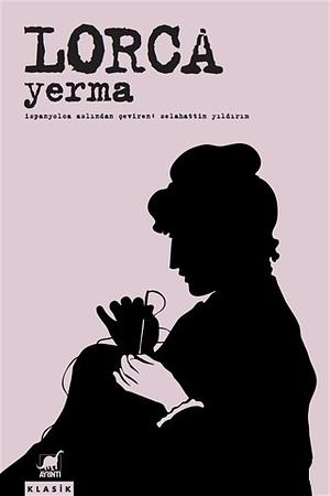 Yerma: Üc Perde ve Alti Sahnelik Bir Trajik Siir by Pam Gems, Federico García Lorca