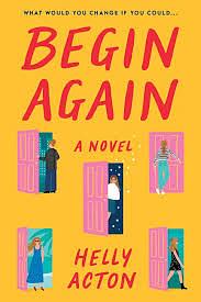 Begin Again by Helly Acton