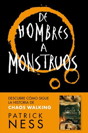 De hombres a monstruos by Patrick Ness