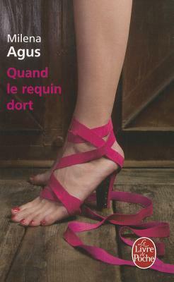 Quand le requin dort by Milena Agus