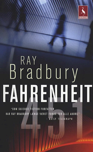 Fahrenheit 451 by Ray Bradbury