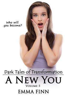 A New You: Volume 5 by Emma Finn