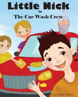 Little Nick in the Car Wash Crew by Jillian Palmieri