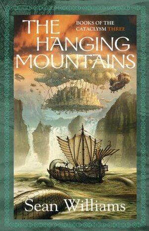 The Hanging Mountains by Sean Williams