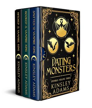 Dating Monsters: Collection 3 by Kinsley Adams