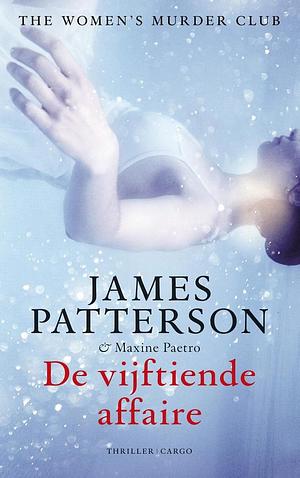 De vijftiende affaire by Maxine Paetro, James Patterson