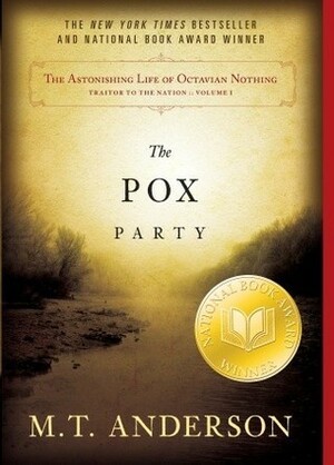 The Pox Party by M.T. Anderson