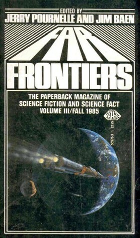 Far Frontiers 3: Fall 1985 by Jim Baen, Jerry Pournelle