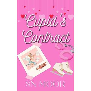 Cupid's Contract by S.N. Moor