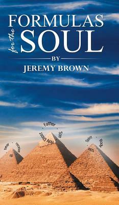 Formulas for the Soul by Jeremy Brown