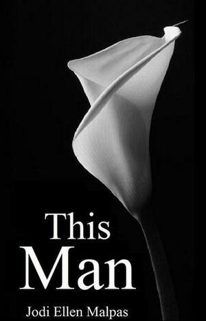 This Man by Andrea Fischer, Jodi Ellen Malpas