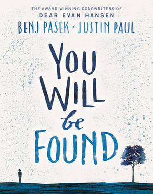 You Will Be Found by Justin Paul, Benj Pasek