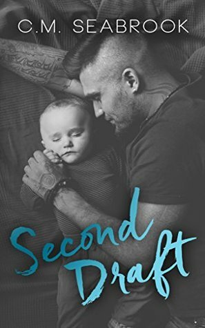 Second Draft by C.M. Seabrook