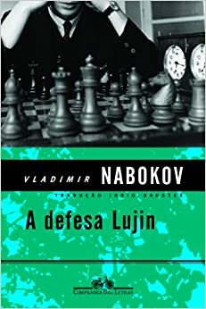 A defesa Lujin by Vladimir Nabokov, Jorio Dauster