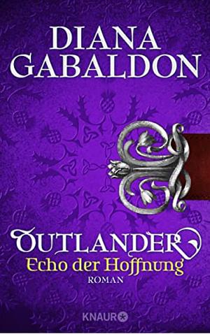 Echo der Hoffnung by Diana Gabaldon