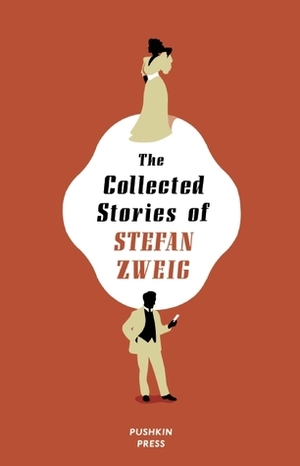 Collected Stories of Stefan Zweig by Stefan Zweig